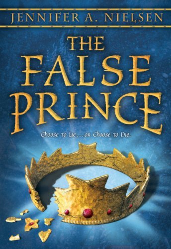 Jennifer A. Nielsen/The False Prince (the Ascendance Series, Book 1),